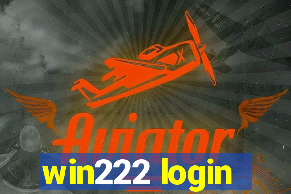 win222 login